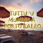 Tuttu ‘u munnu a Porto Kaleo - Single