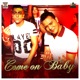 Come on Baby feat Jeeti Single