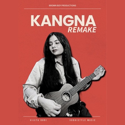 Kangna (feat. Sodhistyle Music) - Single