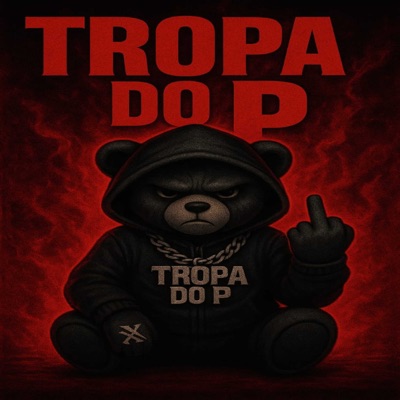 Tropa do P - Single