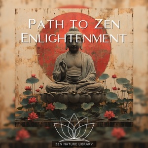 Path to Zen Enlightenment