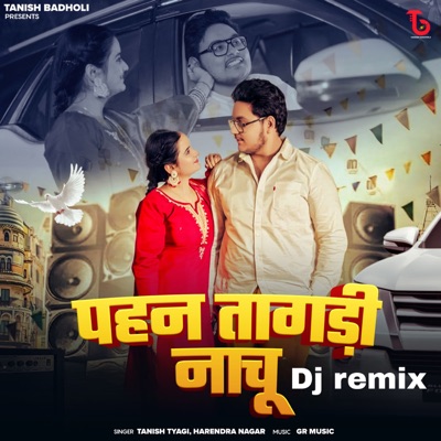 Pehan Tagdi Nachu - Dj (Remix) - Single
