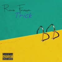 Trick - Single - RICCO FINESSER