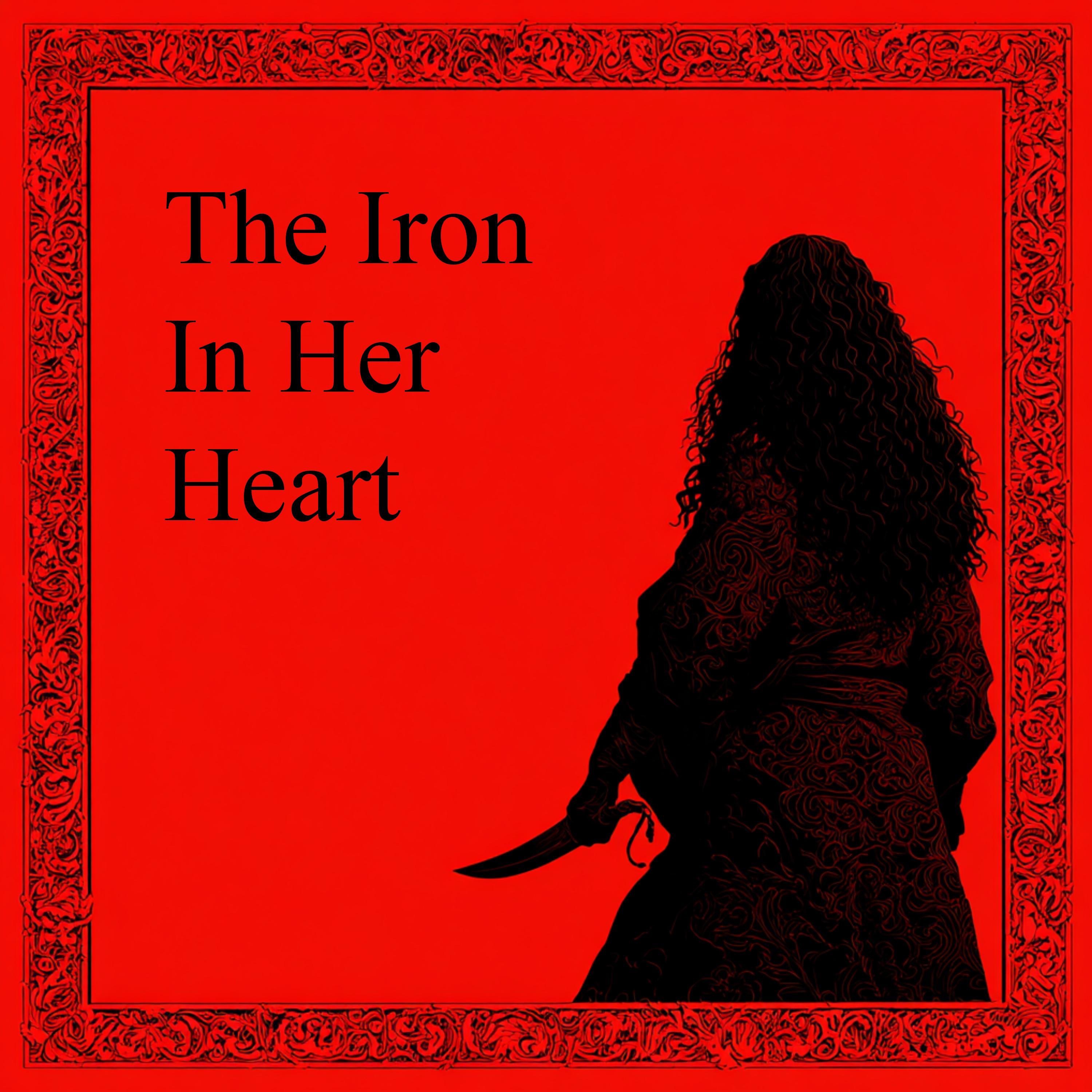 The Iron In Her Heart - Single
