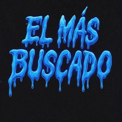 El Más Buscado (feat. DelaD, A.D.R & Miguelón) - Single