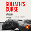 Goliath’s Curse