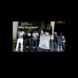 Why You Upset (feat. Billionaire Black & HC Kevo)