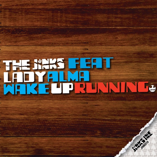 Wake up Running (feat. Lady Alma) - Single