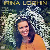 Fetelor, ma ascultati — Irina Loghin