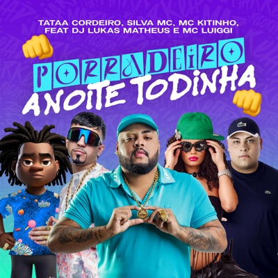 Porradeiro a Noite Todinha (feat. MC Luiggi & DJ Lukas Matheus) - Single