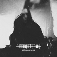 Exil (feat. Astral One) - Single - Nothing Left To Say