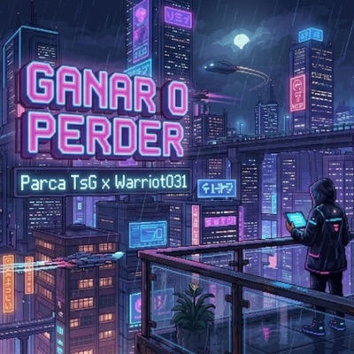 Ganar O Perder (feat. Warriot) - Single