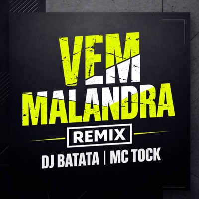 Vem Malandra (Remix) - Single