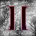 Mutual Feelings