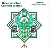 Oju Onire Vassi pra Oxossi Project - Single - Giba Gonçalves & Geronimo Santana