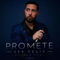 Promete Ser Feliz — Davian Raul