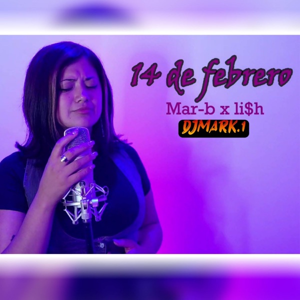 14 de Febrero (feat. Mar B & LI$h)