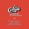 Carrousel (feat. Ibrahim Maalouf, Carlos Sarduy, Irving Acao, Gastón Joya, Yaroldy Abreu & Rodney Barreto) - Single