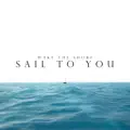 Sail to you