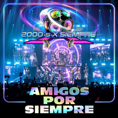 Amigos Por Siempre (En Vivo Desde El Pepsi Center De La CDMX) - Single