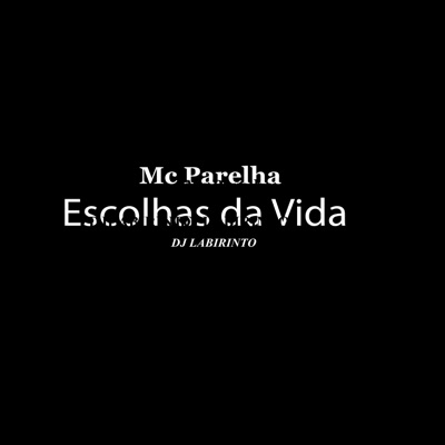 Escolhas da Vida - Single