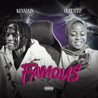 Famous (feat. Cutetito) [Special Version] - Single - KennyLin