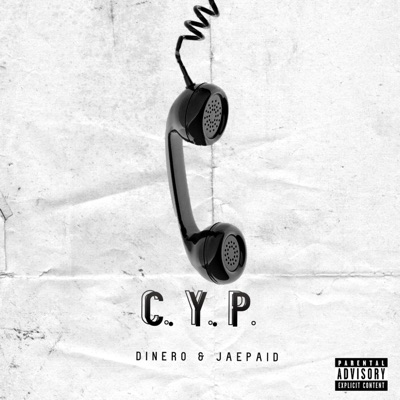 C. Y. P. (feat. Jae Paid) - Single