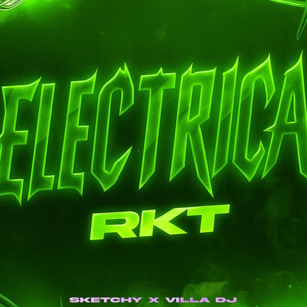 ELECTRICA RKT (feat. Villa DJ)