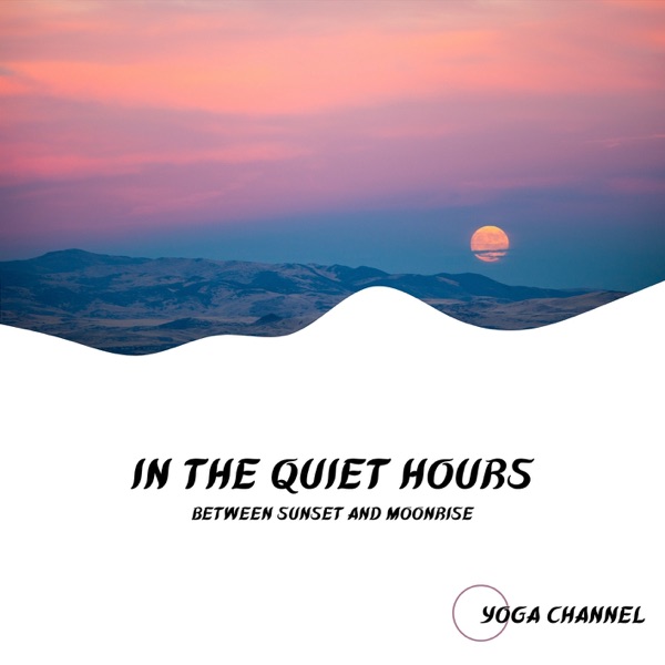 In the Quiet Hours Between Sunset and Moonrise
