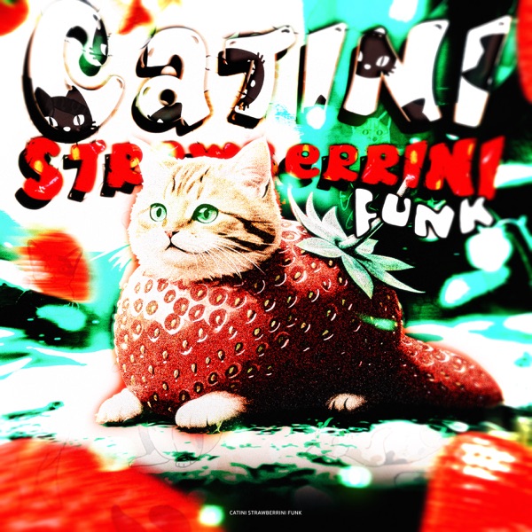 Catini Strawberrini Funk - EP