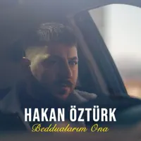 Beddualarım Ona — Hakan Öztürk
