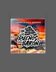 Los Dueños del Baron을(를) 듣고, 뮤직 비디오를 보고, 약력을 읽고, 투어 일정 등을 확인하세요!