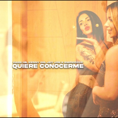Quiere Conocerme (feat. EMPICCCCC) - Single