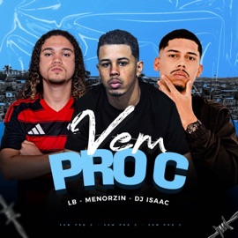 Vem Pro C Bb OG MENORZIN, Dj Isaac 22 & DJ LB