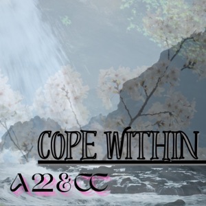 Cope Within (feat. CC)
