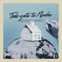 Todo Grita Tu Nombre (feat. Grupo Grace) [Live] - EP - Lorens Salcedo