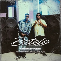 Batelo (feat. DARWIN EL DJ & Giblack) [En Vivo] - Single - El Imperio de Cartagena & The General Factory