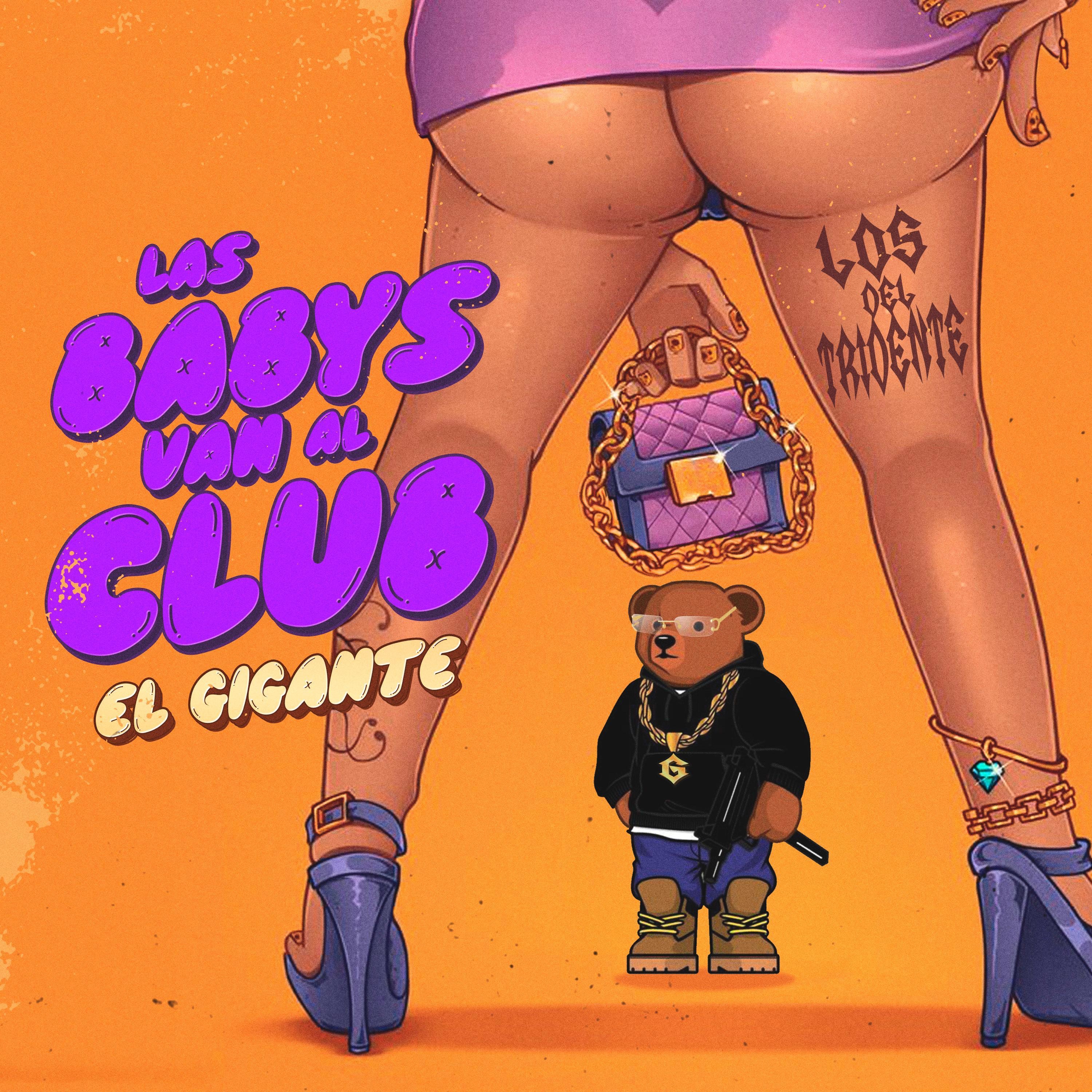 Las babys van al club (feat. El Gigante) - Single by Losdeltridente album cover