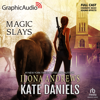 Magic Slays [Dramatized Adaptation] : Kate Daniels 5 (Kate Daniels (Andrews)) - Ilona Andrews