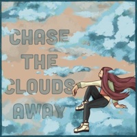 Chase the clouds away (feat. Strixx) - Single - Divine Ramen