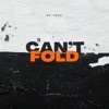 Can't Fold - Single