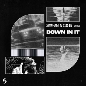 Down In It
