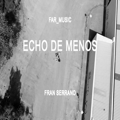ECHO DE MENOS - Single