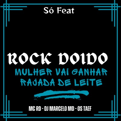 Rock Doido Mulher Vai Ganhar Rajada de Leite - Single