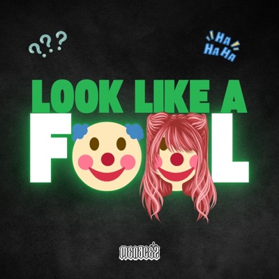 Look Like A Fool - Single