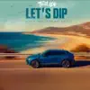 Trill Lee, Just Yola & Philly Lee - Let's Dip