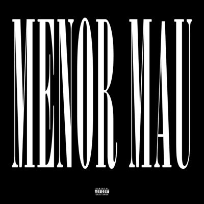 Menor Mau - Single