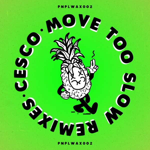 Move Too Slow RMXs - Single