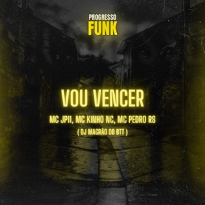 Vou Vencer (feat. Mc Pedro Rs)