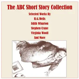 The ABC Short Story Collection (Unabridged)